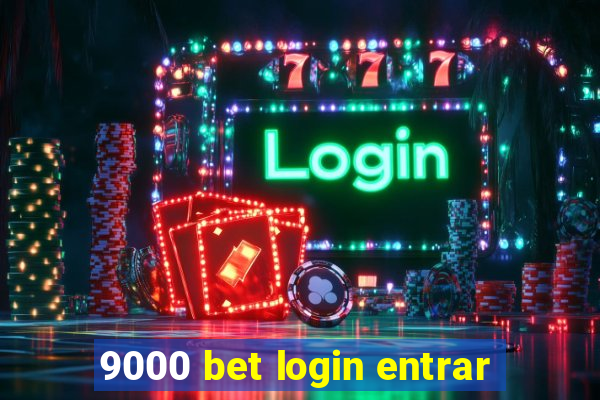 9000 bet login entrar